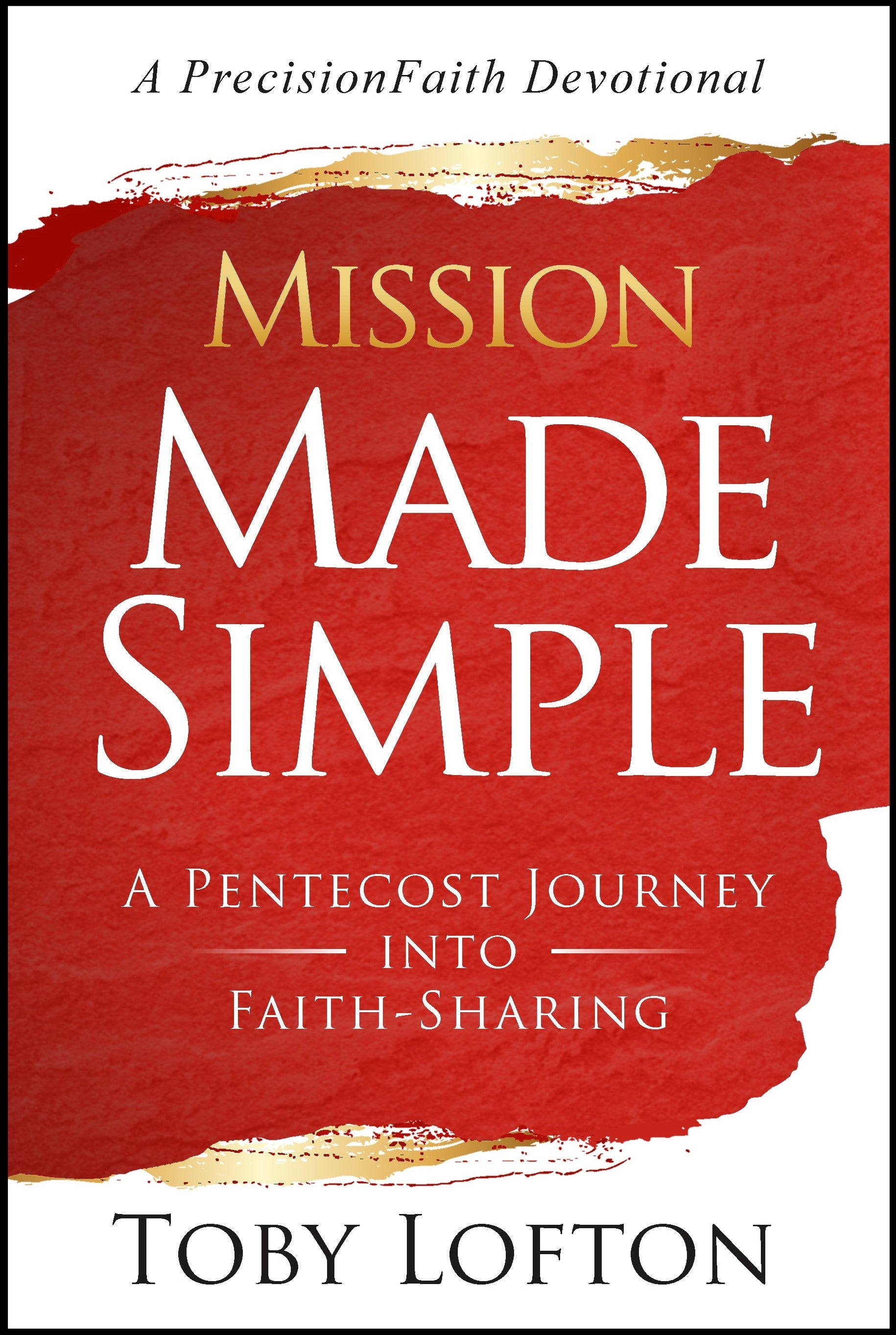 Mission Made Simple A Pentecost Journey into FaithSharing (eBook
