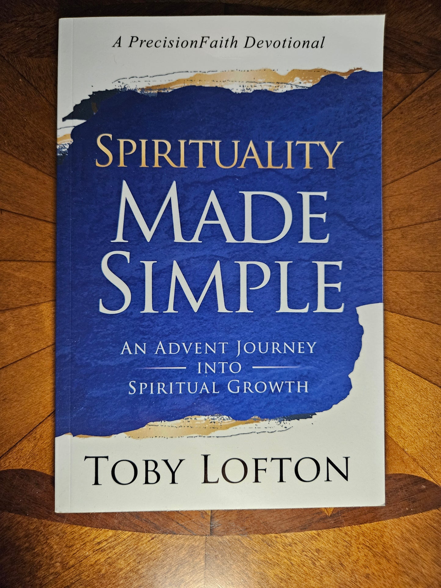 Spirituality Made Simple: An Advent Journey into Spiritual Growth (Paperback)