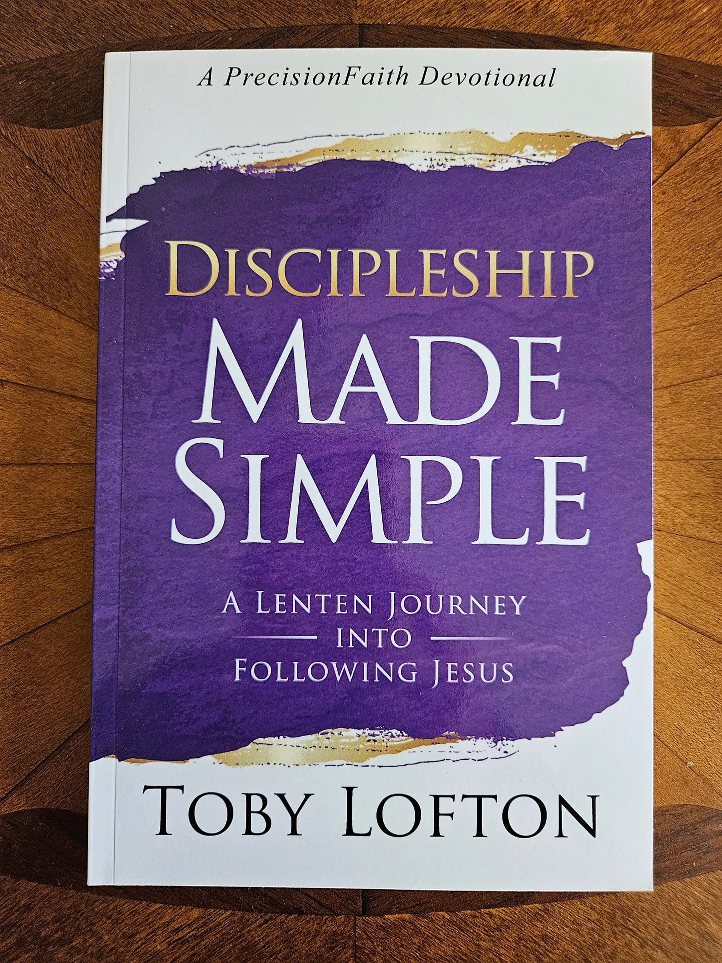 Discipleship Made Simple: A Lenten Journey into Following Jesus (Paperback)