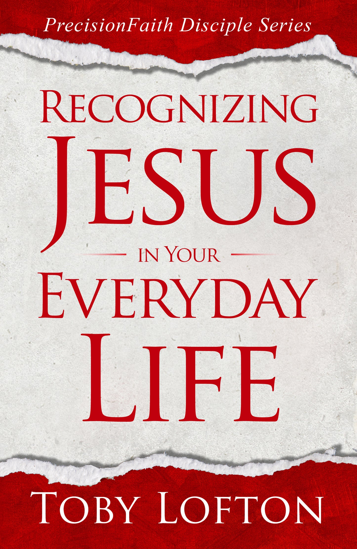 Recognizing Jesus in Your Everyday Life (eBook)